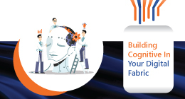 Building Cognitive In Your Digital Fabric Blog Preview Banner
